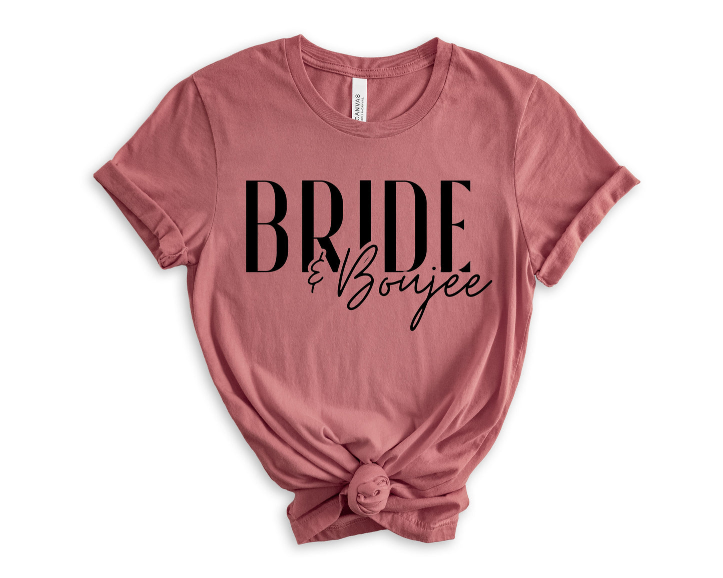 Bride and Boujee T-Shirt | Bride