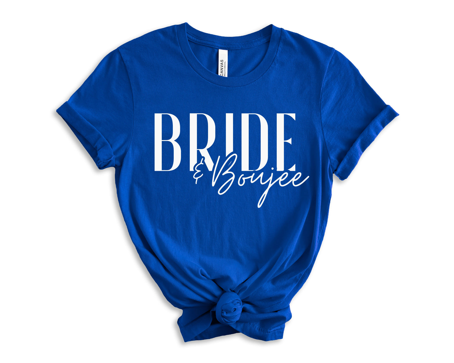 Bride and Boujee T-Shirt | Bride