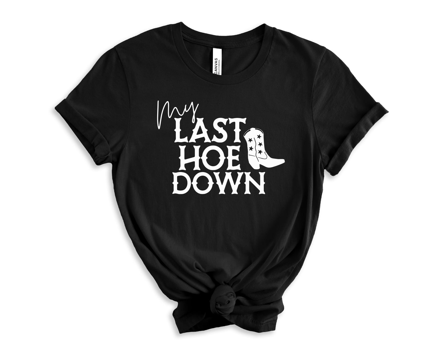 My Last Hoe Down T-Shirt | Bride