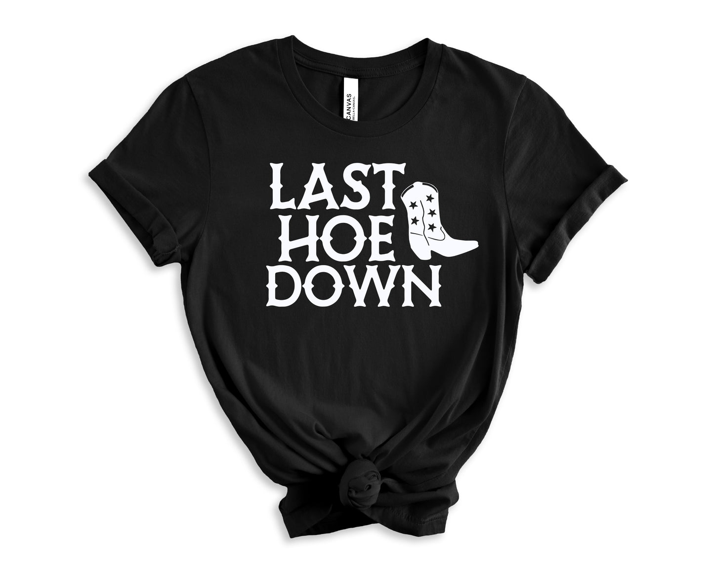 Last Hoe Down T-Shirt | Bridesmaid