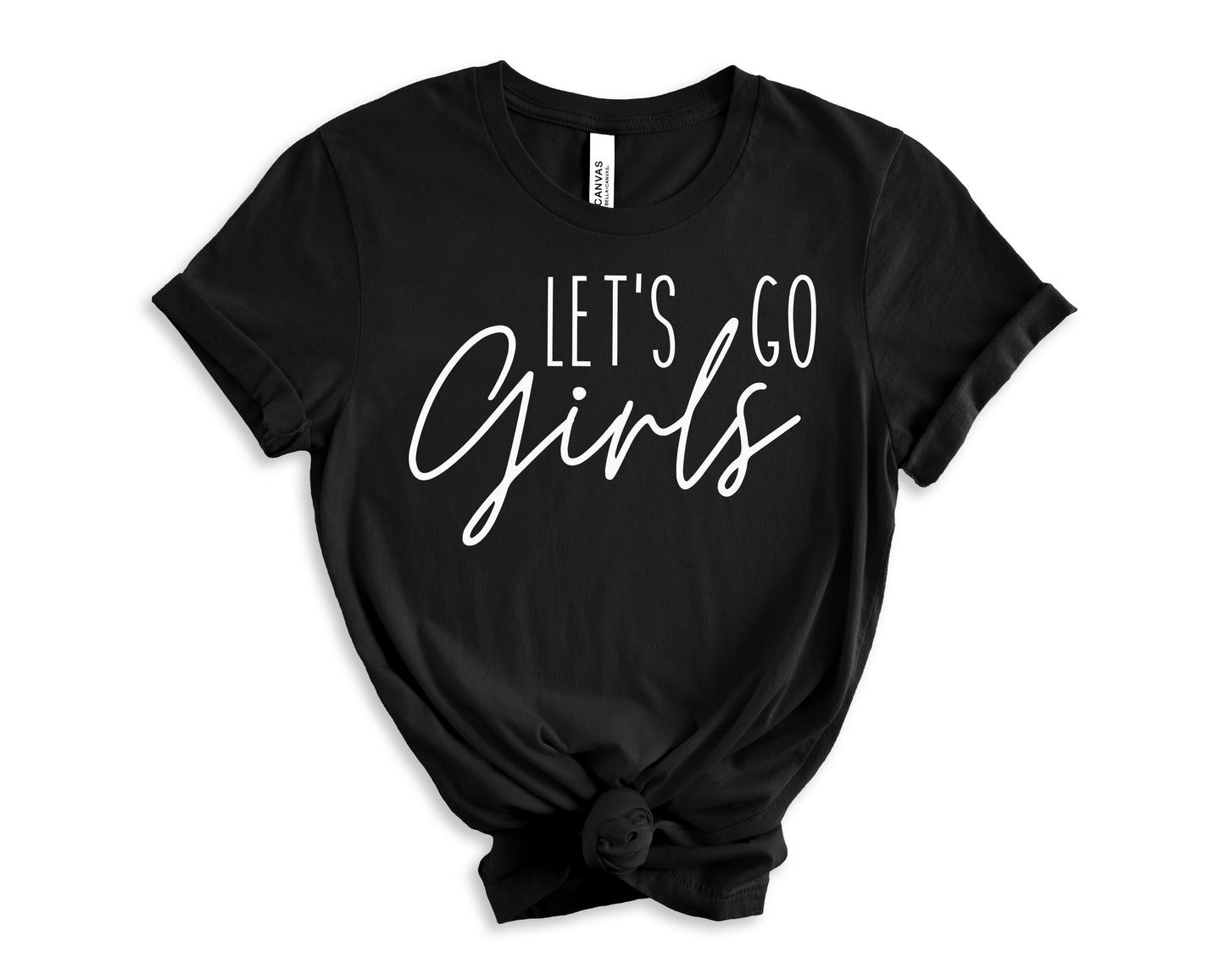 Let's Go Girls T-Shirt | Bridesmaid