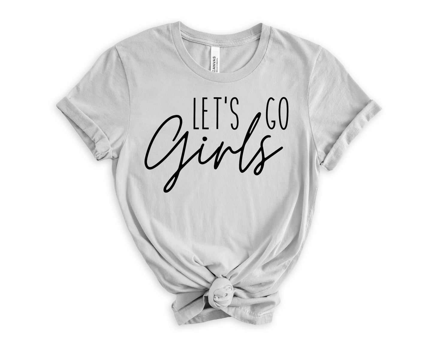 Let's Go Girls T-Shirt | Bridesmaid