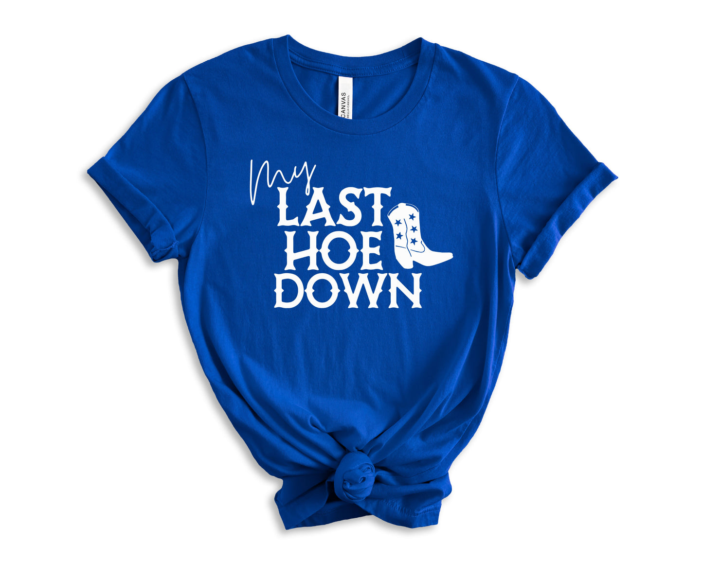 My Last Hoe Down T-Shirt | Bride