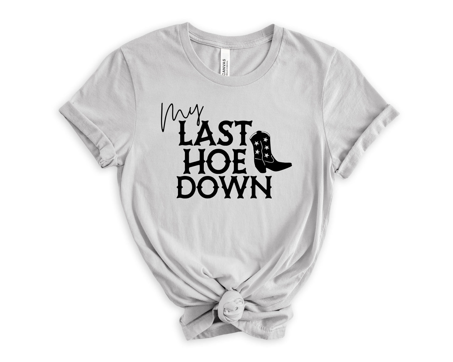 My Last Hoe Down T-Shirt | Bride